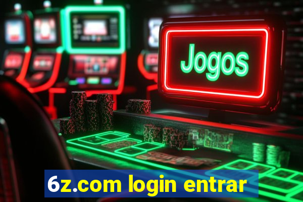 6z.com login entrar