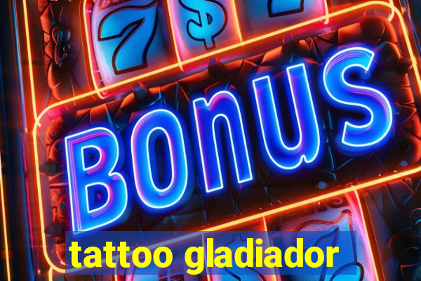 tattoo gladiador