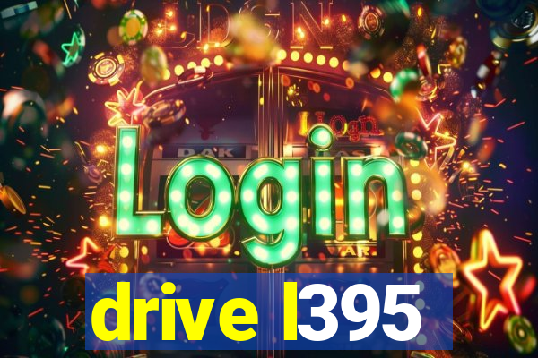 drive l395