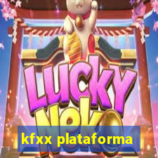 kfxx plataforma