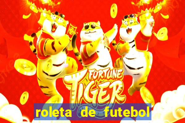 roleta de futebol carreira roleta de jogadores de futebol