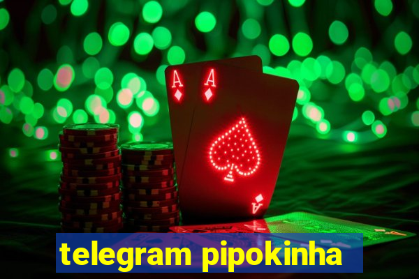 telegram pipokinha