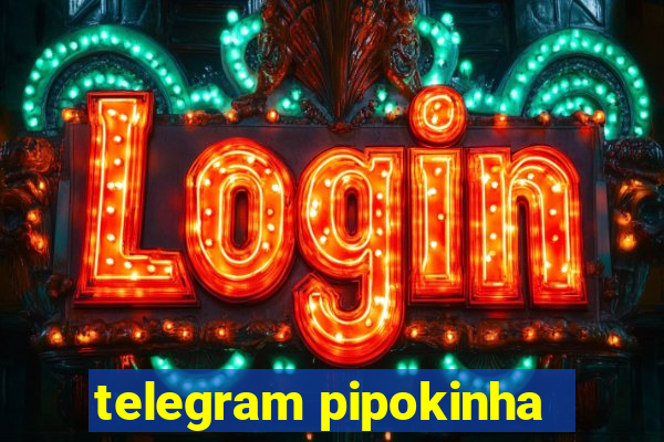 telegram pipokinha