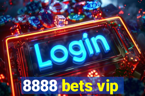 8888 bets vip