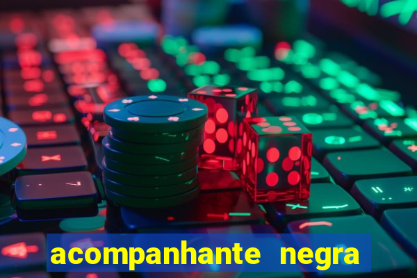 acompanhante negra sao paulo