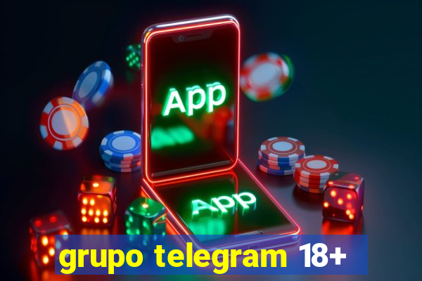 grupo telegram 18+