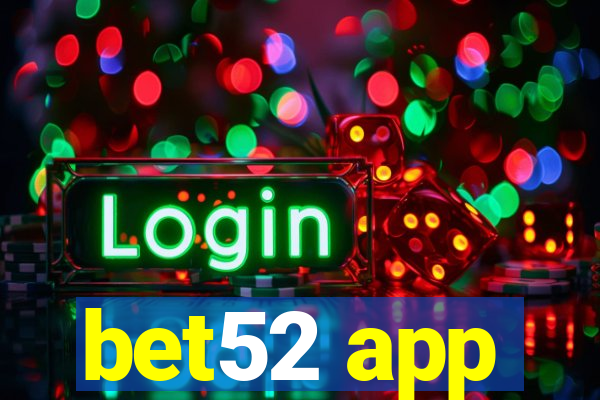 bet52 app