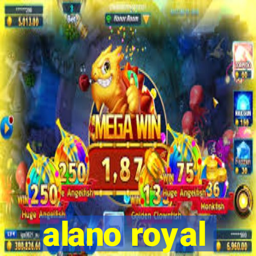 alano royal