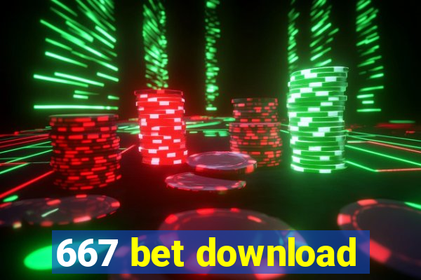 667 bet download