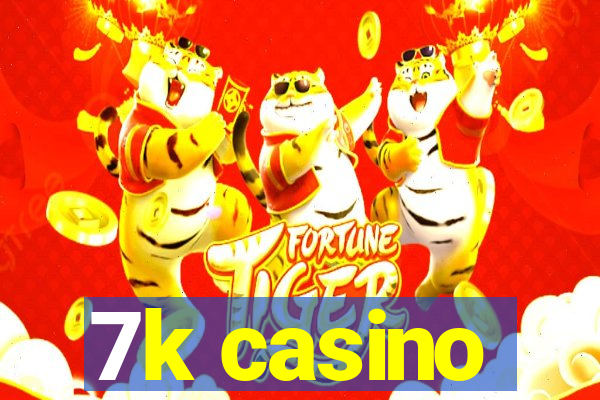 7k casino