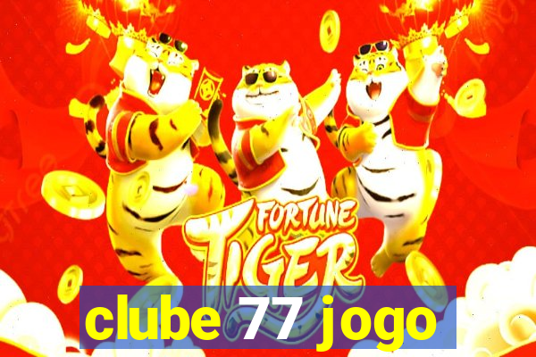 clube 77 jogo