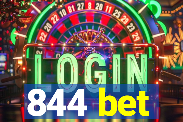 844 bet