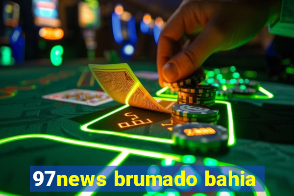 97news brumado bahia