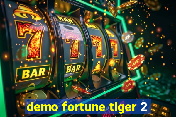 demo fortune tiger 2