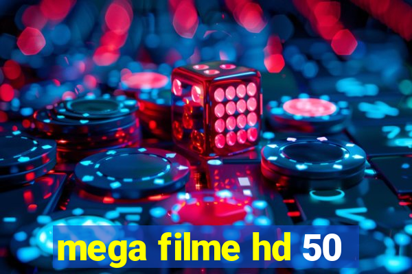 mega filme hd 50