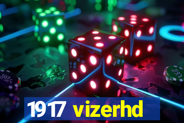 1917 vizerhd