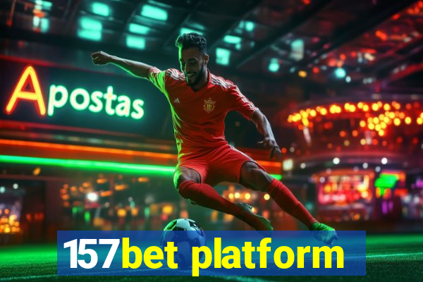 157bet platform