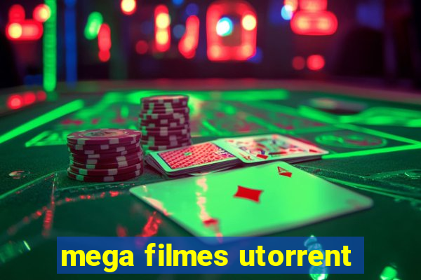 mega filmes utorrent