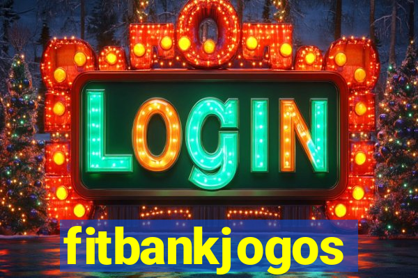 fitbankjogos