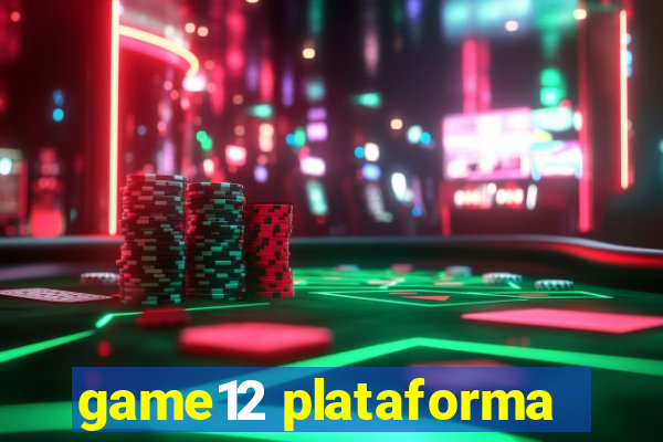 game12 plataforma