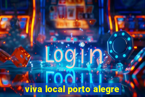 viva local porto alegre