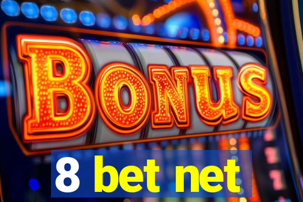 8 bet net