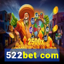 522bet com