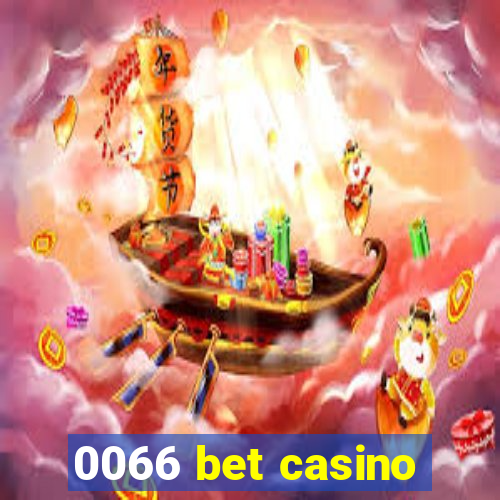 0066 bet casino