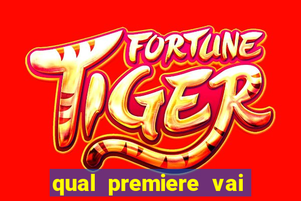 qual premiere vai passar o jogo do inter