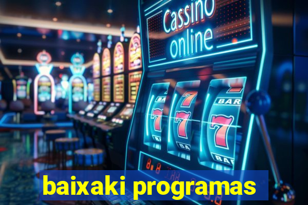 baixaki programas