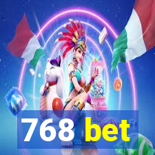 768 bet