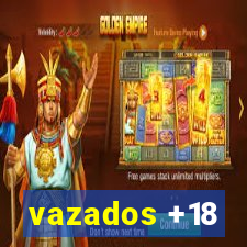 vazados +18