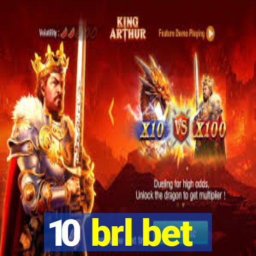 10 brl bet