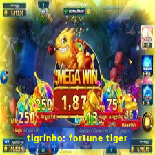 tigrinho: fortune tiger