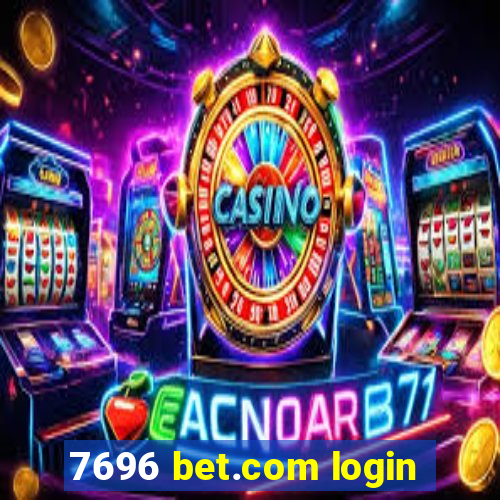 7696 bet.com login