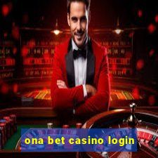 ona bet casino login