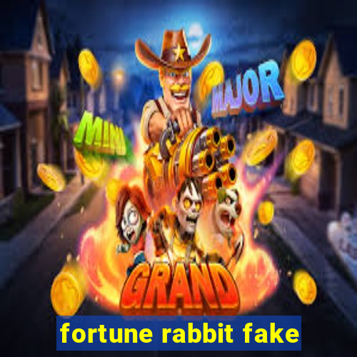 fortune rabbit fake