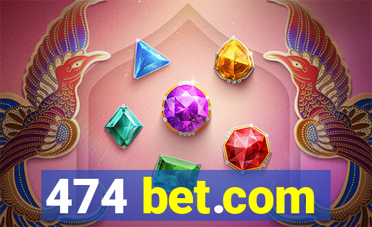 474 bet.com