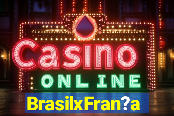 BrasilxFran?a