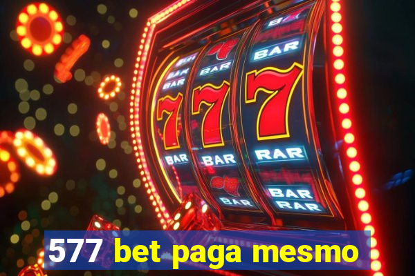 577 bet paga mesmo