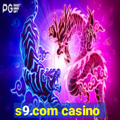 s9.com casino