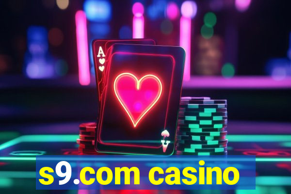 s9.com casino