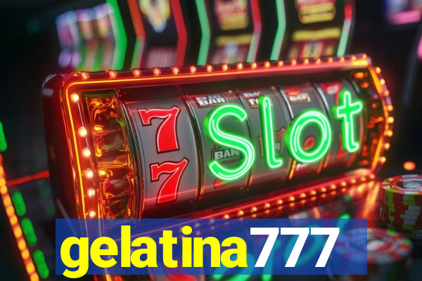 gelatina777