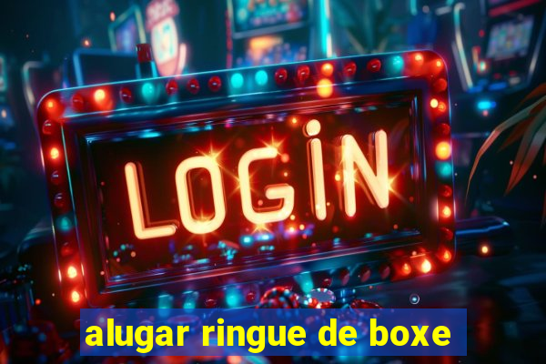 alugar ringue de boxe