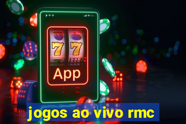 jogos ao vivo rmc