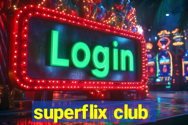 superflix club