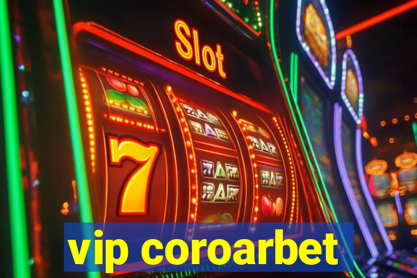 vip coroarbet