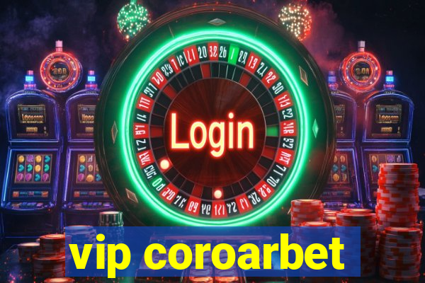 vip coroarbet