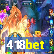 418bet