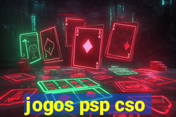 jogos psp cso